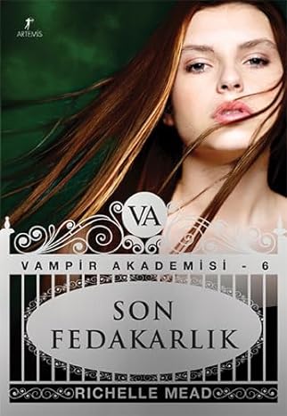 Vampir Akademisi 6: Son Fedakarlık