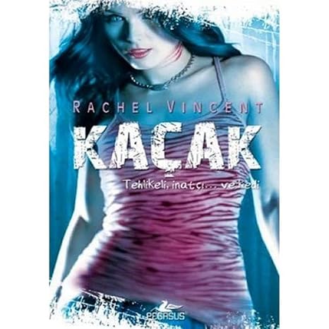 KAÇAK: Tehlikeli, İnatçı... ve Kedi : Dönüşüm Serisi 2. Kitap