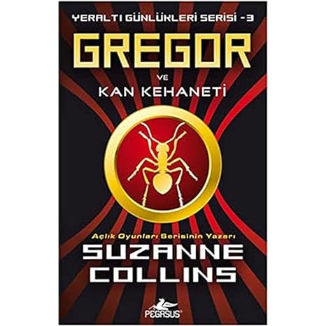 GREGOR VE KAN KEHANETİ : Yeraltı Günlükleri Serisi -3