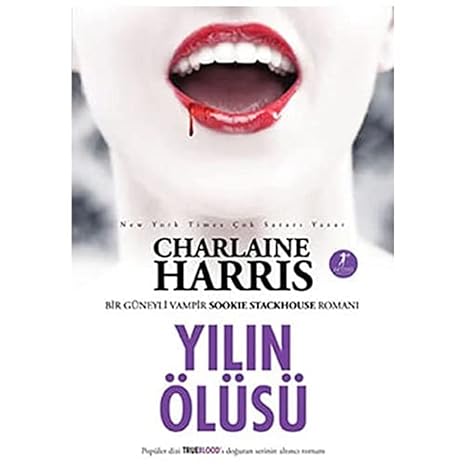 Yılın Ölüsü: Bir Güneyli Vampir Sookie Stackhouse Romanı