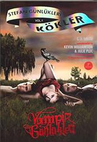 Vampir Günlükleri - Stefan Günlükleri Vol 1 Kökler