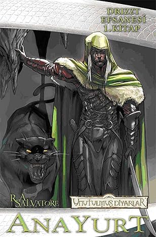 Anayurt - Drizzt Efsanesi 1. Kitap: Unutulmuş Diyarlar