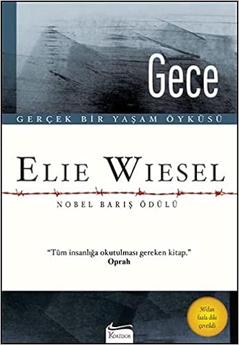 Gece: Gerçek Bir Yaşam Öyküsü Nobel Barış Ödülü