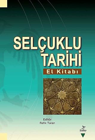 SELÇUKLU TARİHİ EL KİTABI: El Kitabı
