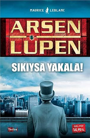 Arsen Lüpen: Sıkıysa Yakala