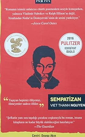 Sempatizan: 2016 Pulitzer Edebiyat Ödülü "Yaşayan hepimiz ölüyoruz, ölmeyenler sadece ölüler."