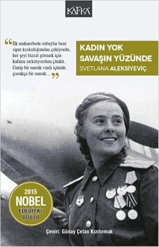 Kadın Yok Savaşın Yüzünde: 2015 Nobel Edebiyat Ödülü
