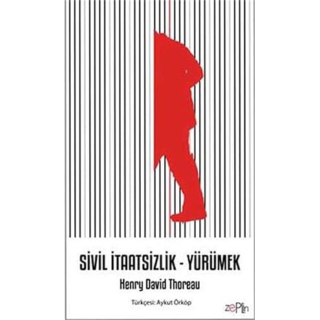 Sivil İtaatsizlik - Yürümek