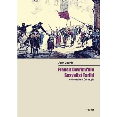 Fransız Devrimi'nin Sosyalist Tarihi: Henry Heller'in Önsözüyle