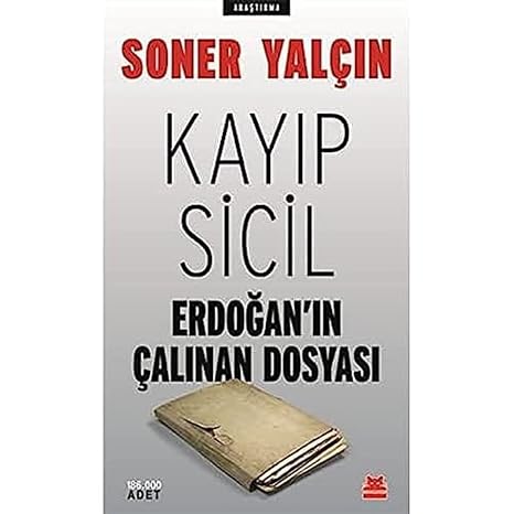 Kayıp Sicil: Erdoğan'ın Çalınan Dosyası