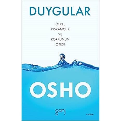 Duygular: Öfke, Kıskançlık ve Korkunun Ötesi