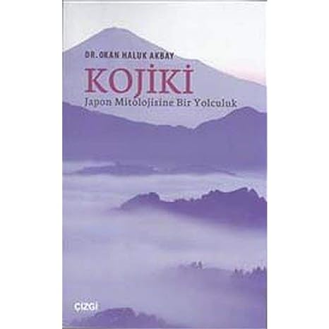 Kojiki Japon Mitolojisine Bir Yolculuk