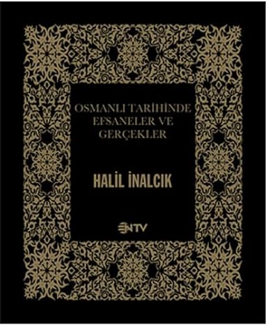 Osmanlı Tarihinde Efsaneler ve Gerçekler