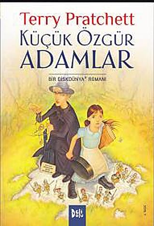 Küçük Özgür Adamlar: Bir Diskdünya Romanı