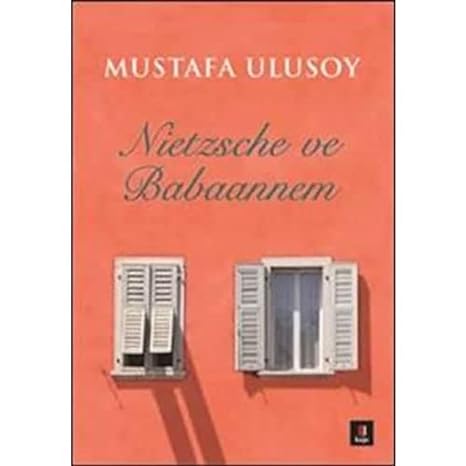 Nietzsche ve Babaannem