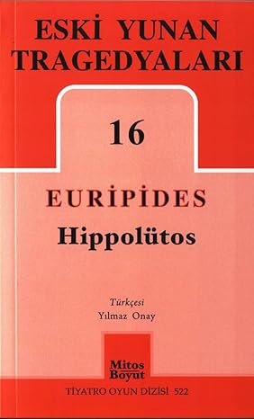 Eski Yunan Tragedyaları-16 : Hippolütos