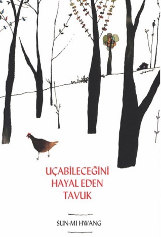 Uçabileceğini Hayal Eden Tavuk