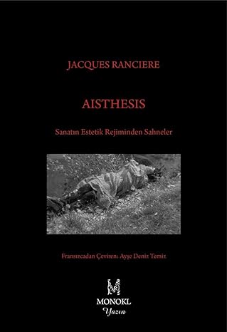 Aisthesis: Sanatın Estetik Rejiminden Sahneler