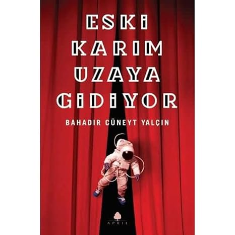 Eski Karım Uzaya Gidiyor