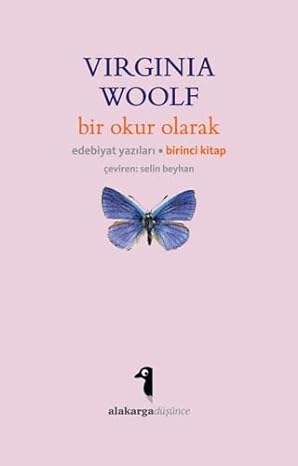 Bir Okur Olarak: Edebiyat Yazıları 1. Kitap
