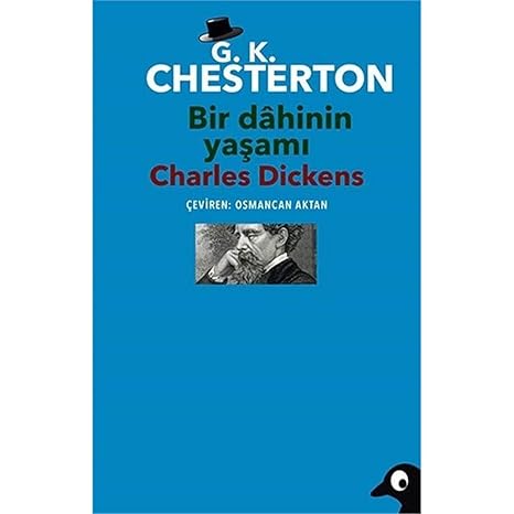 Bir Dahinin Yaşamı: Charles Dickens