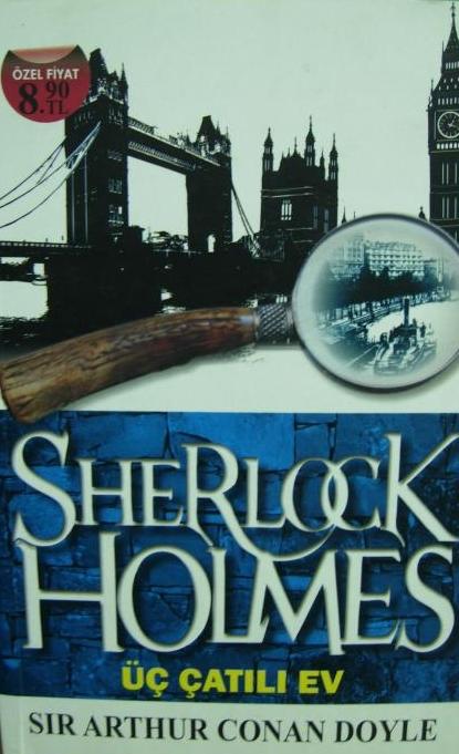 Sherlock Holmes - Üç Çatılı Ev