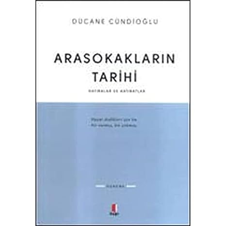Arasokakların Tarihi: Hatıralar Ve Hatıratlar
