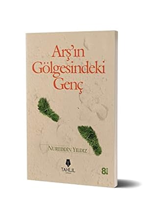 Arşın Gölgesindeki Genç