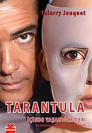 TARANTULA: İçinde Yaşadığım Deri