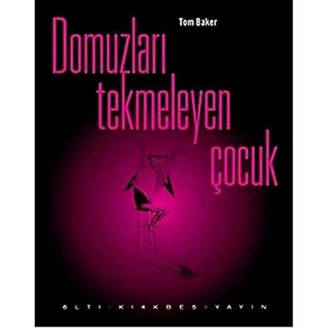 Domuzları Tekmeleyen Çocuk