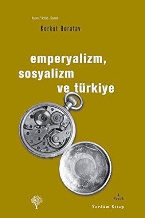 Emperyalizm, Sosyalizm ve Türkiye
