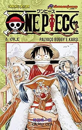 ONE PIECE 2 PALYAÇO BUGGY'E KARŞI: Palyaço Buggy’e Karşı
