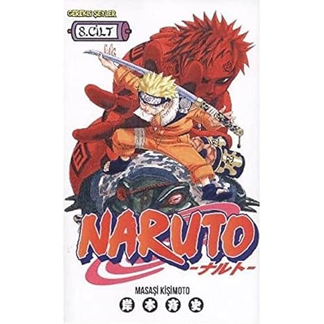 NARUTO 8.CİLT: Canı Pahasına Savaşmak!!
