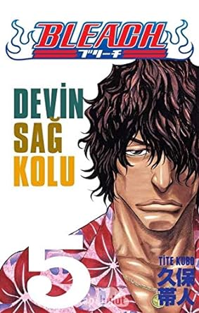 Bleach 5.Cilt : Devin Sağ Kolu