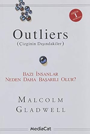 Outliers - Çizginin Dışındakiler: Bazı İnsanlar Neden Daha Başarılı Olur?
