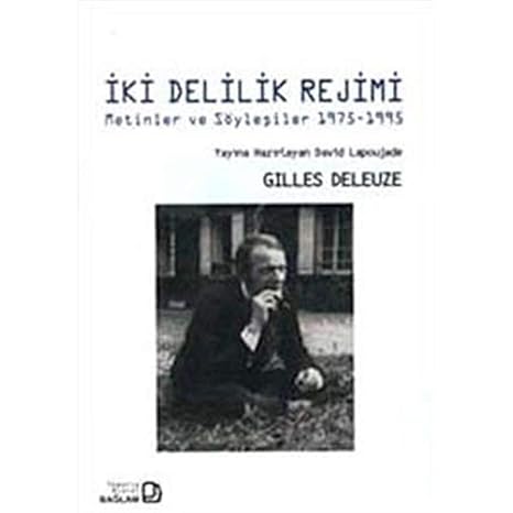 İki Delilik Rejimi