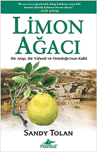Limon Ağacı: Bir Arap, Bir Yahudi ve Ortadoğu'nun Kalbi