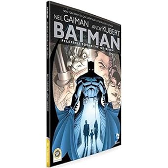 Batman - Pelerinli Süvari’ye Ne Oldu?