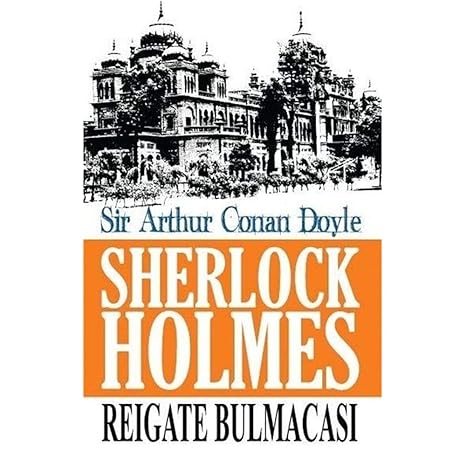 Sherlock Holmes - Reigate Bulmacası
