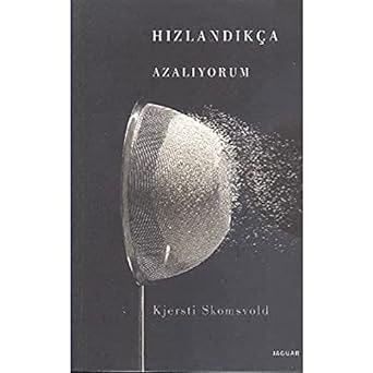 Hızlandıkça Azalıyorum