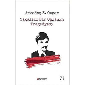Sakalsız Bir Oğlanın Tragedyası