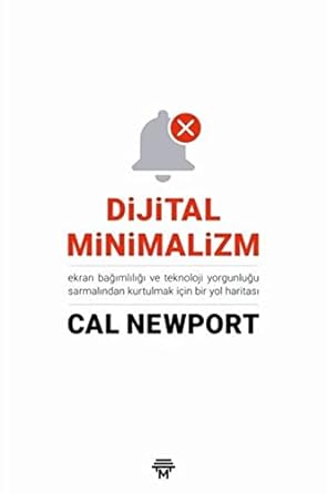 Dijital Minimalizm: Ekran Bağımlılığı ve Teknoloji Yorgunluğu Sarmalından Kurtulmak İçin Bir Yol Haritası