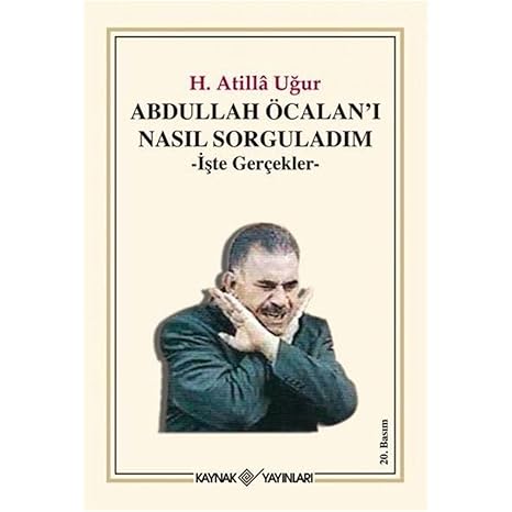 Abdullah Öcalan'ı Nasıl Sorguladım: İşte Gerçekler