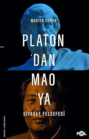 Platon’dan Mao’ya Siyaset Felsefesi