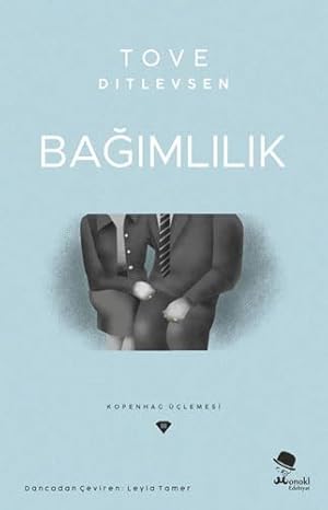 Bağımlılık: Kopenhag Üçlemesi 3