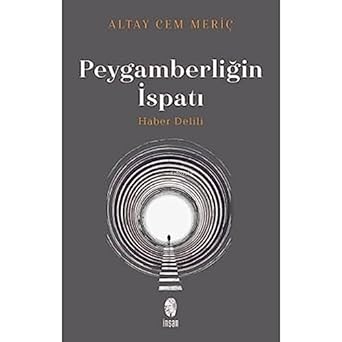 Peygamberliğin İspatı: Haber Delili