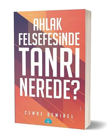 Ahlak Felsefesinde Tanrı Nerede?