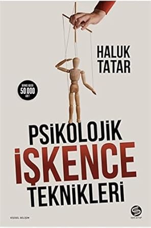 Psikolojik İşkence Teknikleri