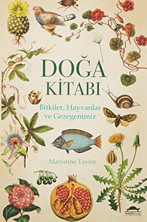Doğa Kitabı: Bitkiler, Hayvanlar ve Gezegenimiz