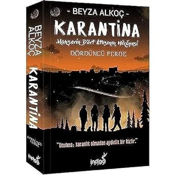 Karantina Dördüncü Perde: Mahşerin Dört Atlısının Hikayesi